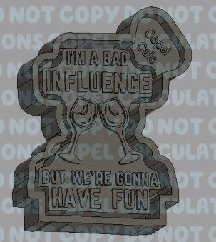 Bad Influence
