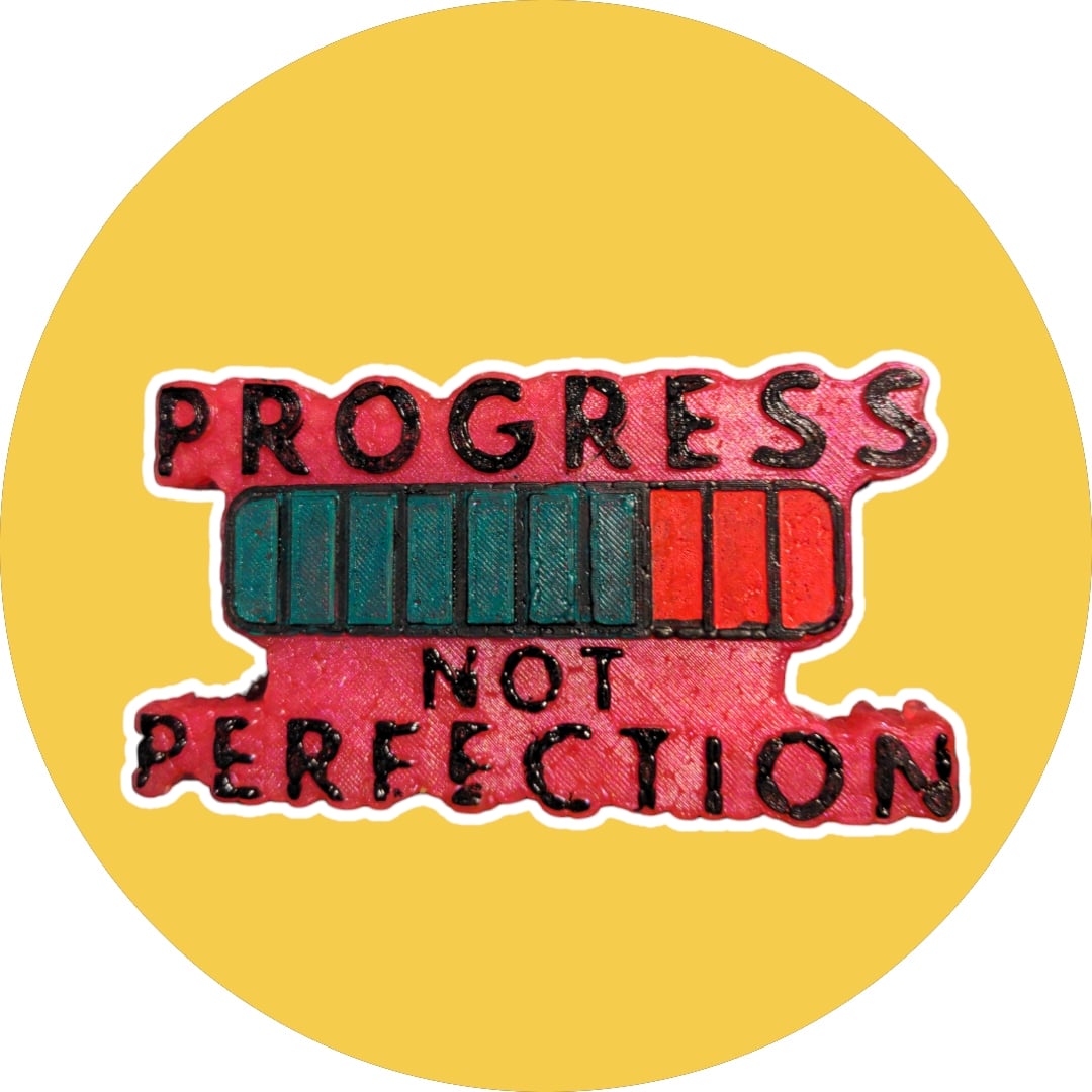 Progress, Not Perfection